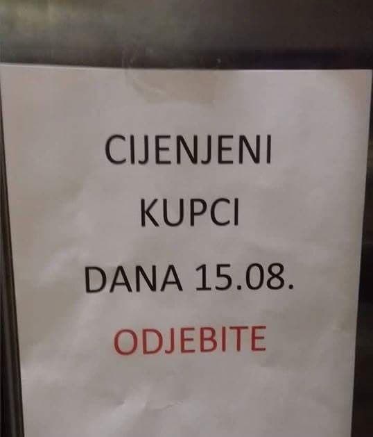Dućan nije radio na blagdan Velike Gospe, je li moguće da je ovo stvarno pisalo na vratima?!
