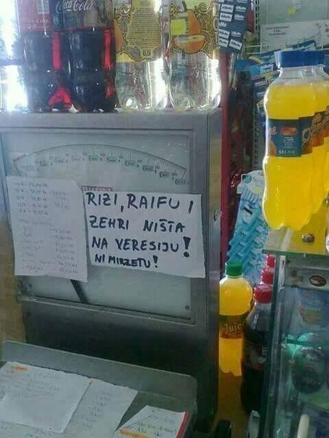 U ovom dućanu nitko ne može dobiti ništa na veresiju, a osobito neke osobe 