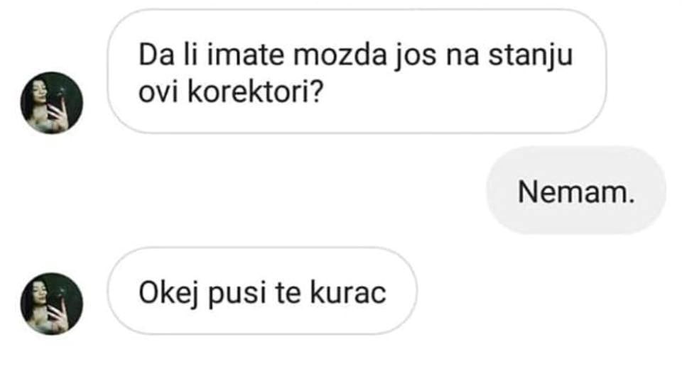 Nezadovoljna mušterija poludjela jer nemaju na stanju proizvod koji želi pa napisala bespotrebnu poruku 