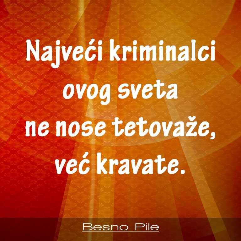 a znamo dosta kravatastih krimosa