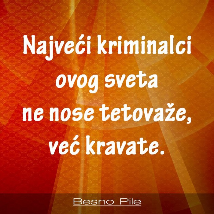 a znamo dosta kravatastih krimosa
