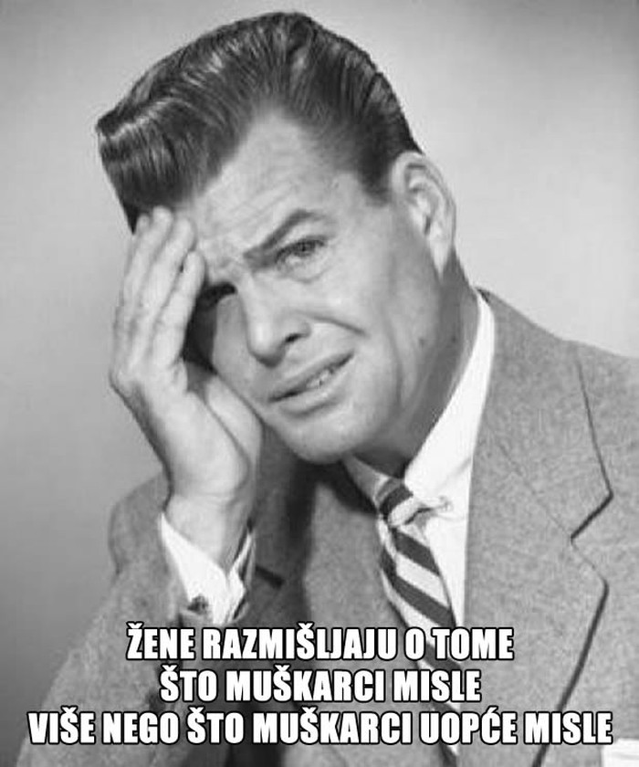 Muškarci razmišljaju?