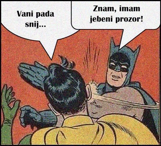 Vani pada snijeg? Ma nemoj mi reći!?