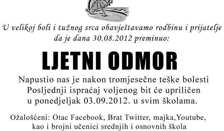 Dan kad su pokopani ljetni praznici...