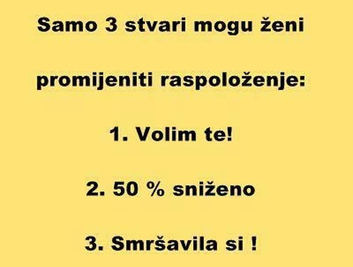 Evo kako popraviti žensko raspoloženje u jednoj sekundi!