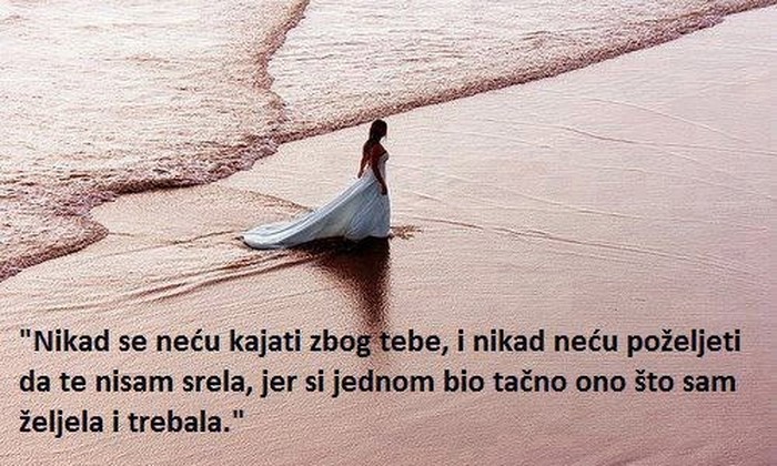 Ne žali zbog prošlosti i propalih ljubavi...
