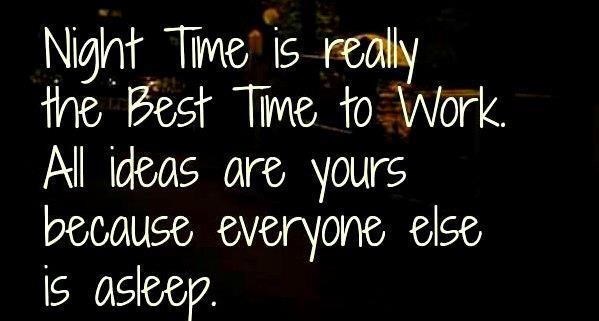 Noć je najbolje vrijeme za rad - briljiraš dok svi čore