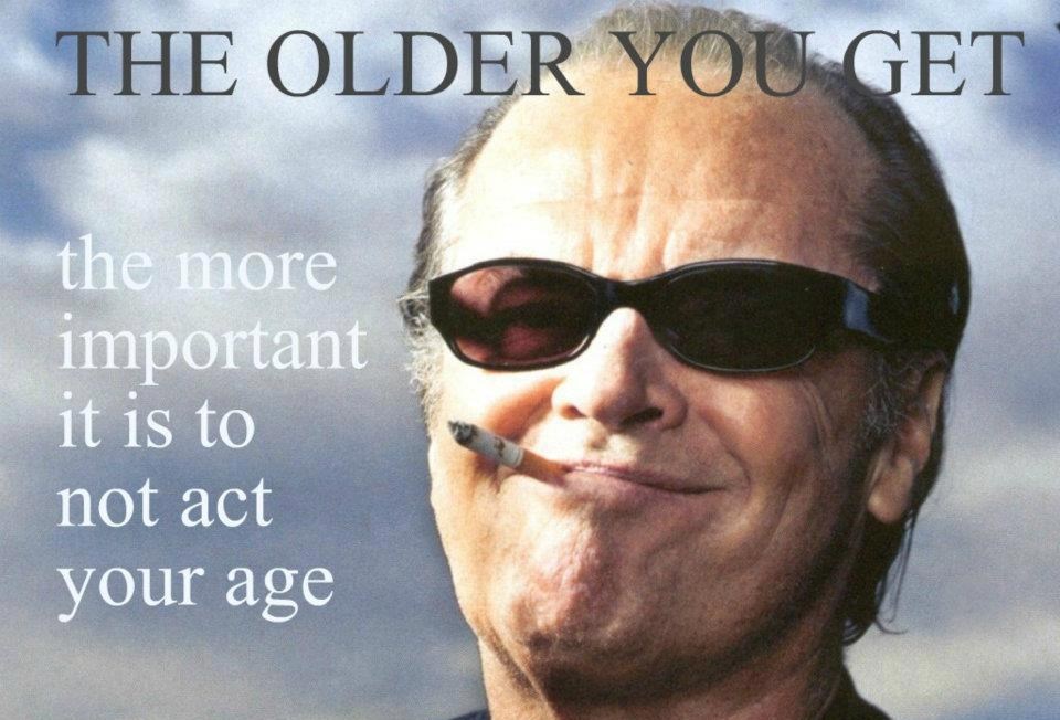 Što si stariji budi djetinjastiji