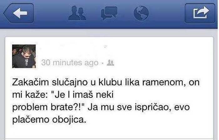 Jel imaš problem brate?