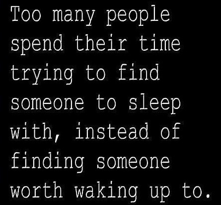 Traži nekog s kim se želiš buditi, a ne samo leći