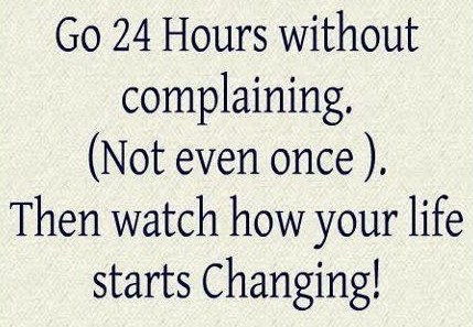 Pokušaj se samo jedan dan ne žaliti zbog nečeg