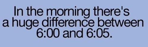 Samo još pet minuta...