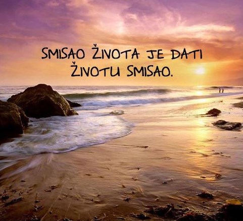 Ima li tvoj život smisla?