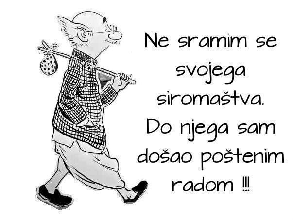 Poštenim radom do siromaštva!