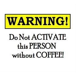 Jutarnje gunđalo - ne diraj me dok ne popijem kavu!