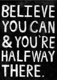 Za početak imaj vjere u sebe...