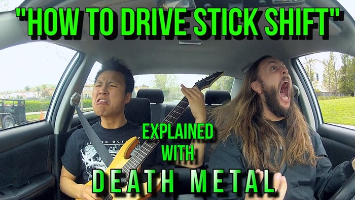 How To Drive Stick Shift - Explained with DEATH METAL