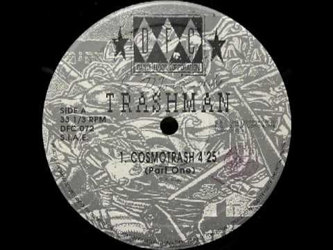 Trashman - Cosmotrash (Part One)