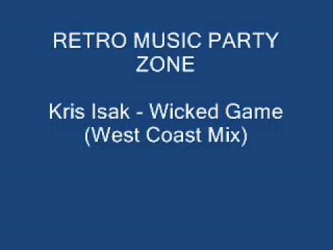 Kris Isak - Wicked Game (West Coast Mix)