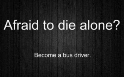 Prevari sudbu kletu, nemoj umrijeti sam :D