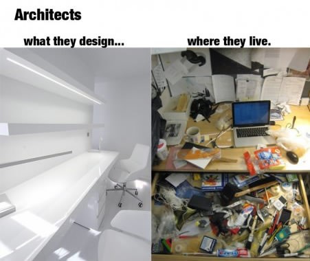 Arhitekti dizajniraju savršenstvo, žive u kaosu