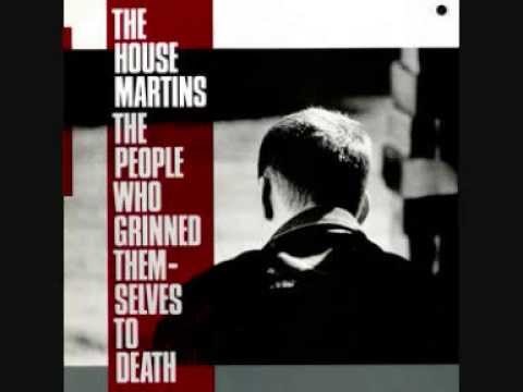 The Housemartins - The People Who Grinned Themselves To Death
