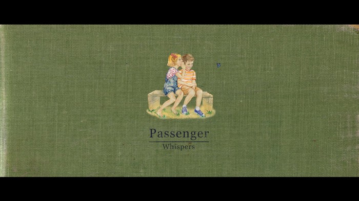 Passenger - Whispers (Official Video)