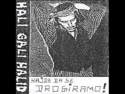HAJDE DA SE DROGIRAMO - HALI GALI HALID (1991)