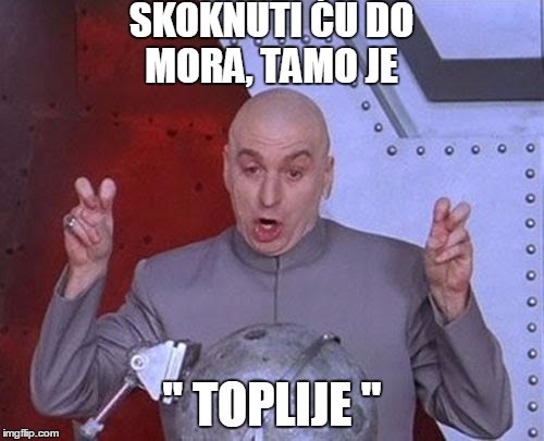 Mo'š mislit...