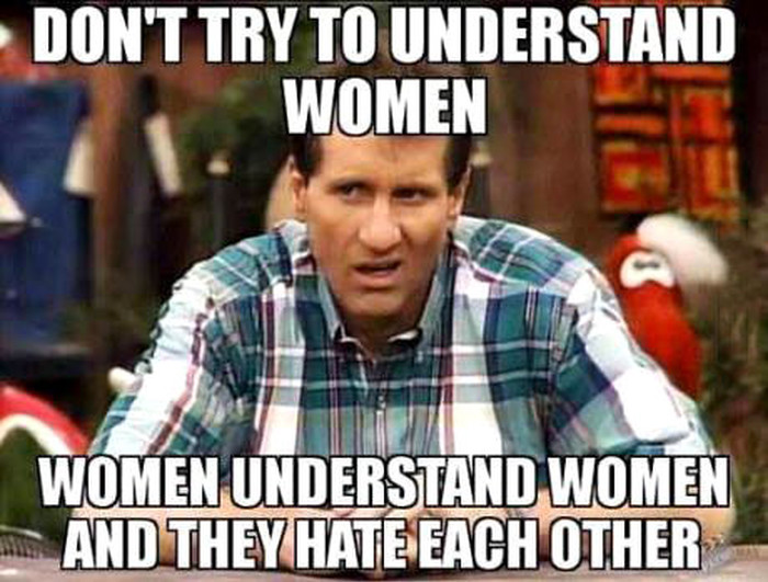 DON'T TRY TO UNDERSTAND WOMAN