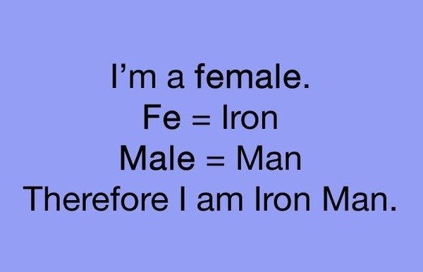 Female=Iron Man :D