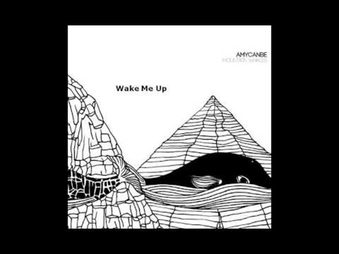 Amycanbe - Wake Me Up