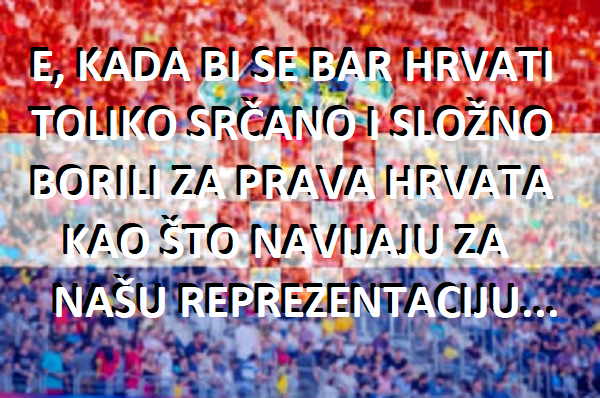 Hrvatska, Hrvatska...