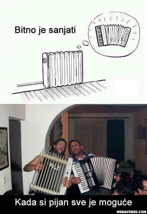 Kada si pijan sve je moguće