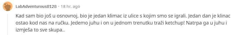 4. Možda samo jako voli jesti juhu od rajčice?