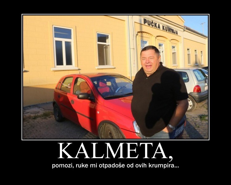 Kalmeta, pomozi!